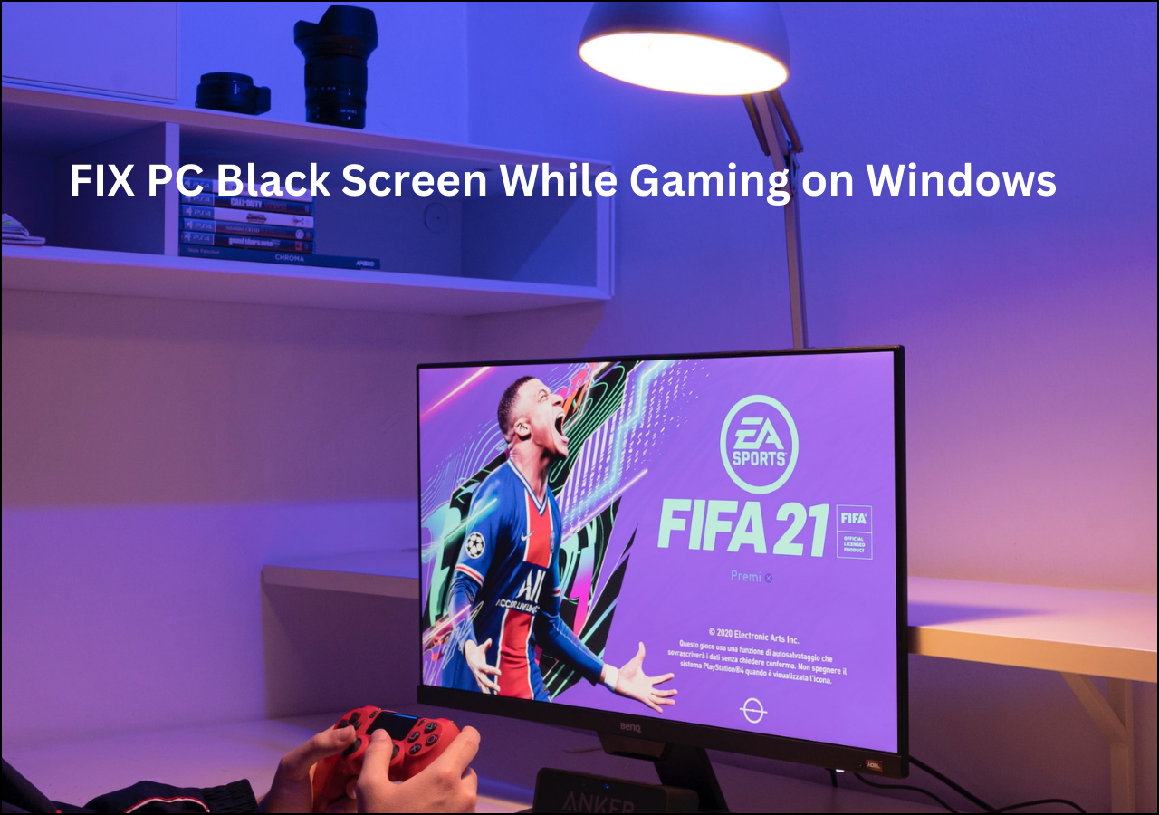 6-fixes-pc-black-screen-while-gaming-easeus